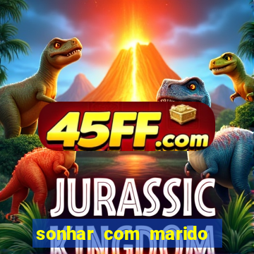 sonhar com marido indo embora